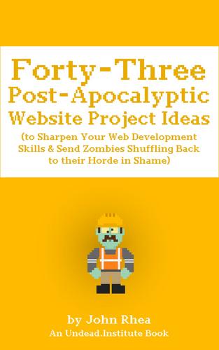 Forty-Three Post-Apocalyptic Website Project Ideas