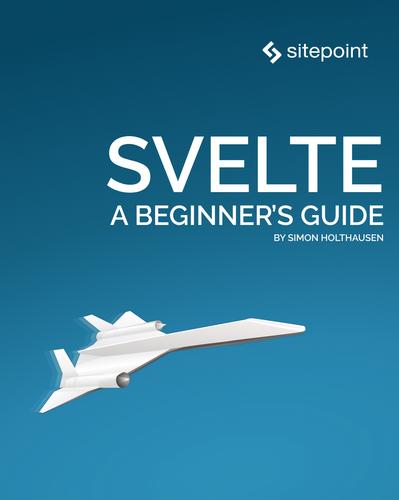 Svelte:A Beginner's Guide